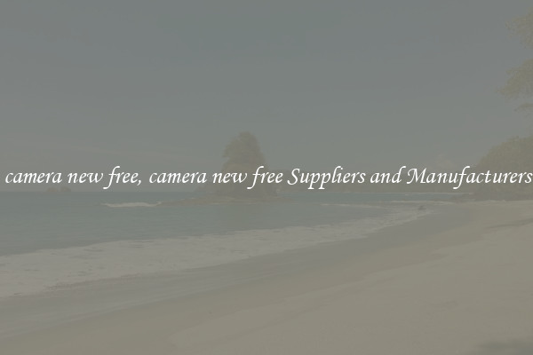 camera new free, camera new free Suppliers and Manufacturers