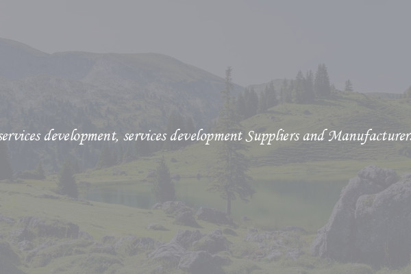 services development, services development Suppliers and Manufacturers