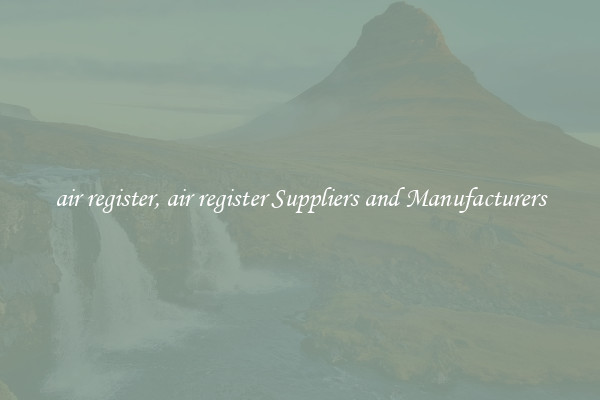 air register, air register Suppliers and Manufacturers