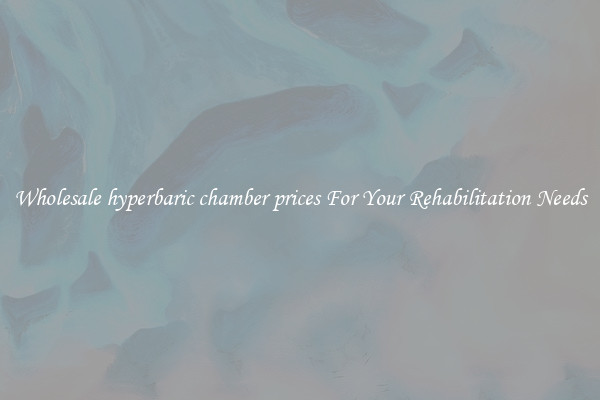 Wholesale hyperbaric chamber prices For Your Rehabilitation Needs