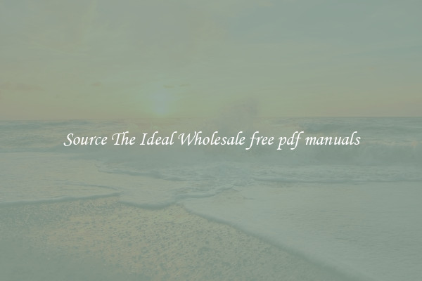 Source The Ideal Wholesale free pdf manuals
