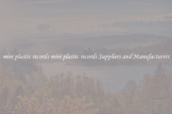 mini plastic records mini plastic records Suppliers and Manufacturers