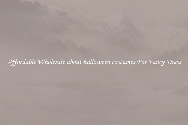 Affordable Wholesale about halloween costumes For Fancy Dress
