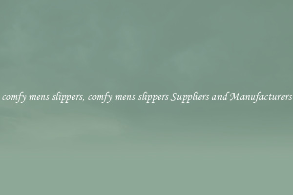 comfy mens slippers, comfy mens slippers Suppliers and Manufacturers