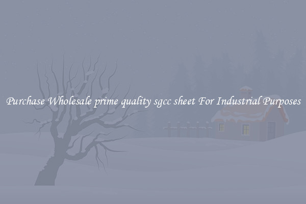 Purchase Wholesale prime quality sgcc sheet For Industrial Purposes