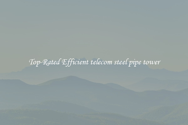 Top-Rated Efficient telecom steel pipe tower